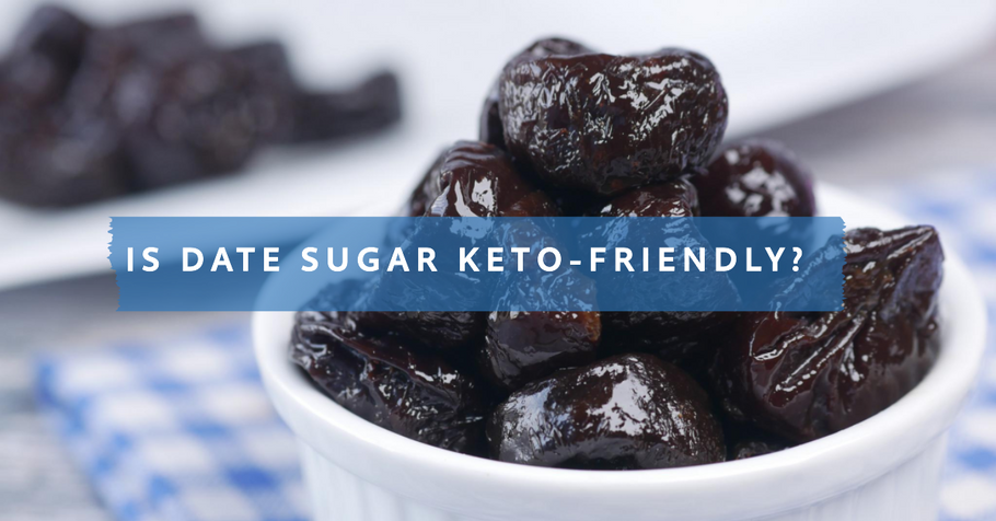 Is Date Sugar Keto-Friendly?