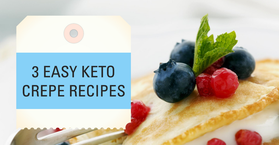 3 Easy Keto Crepe Recipes