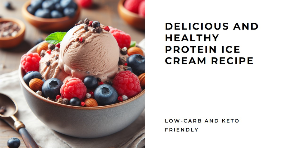 Easy Protein Ice Cream Recipe (Low-Carb & Keto)