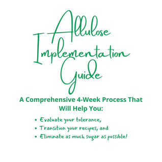 Allulose Implementation Guide: Step-By-Step Instructions for Using Allulose to Replace Sugar